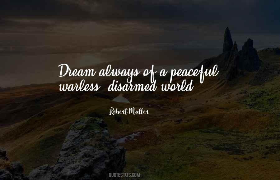 A Peaceful World Quotes #296050