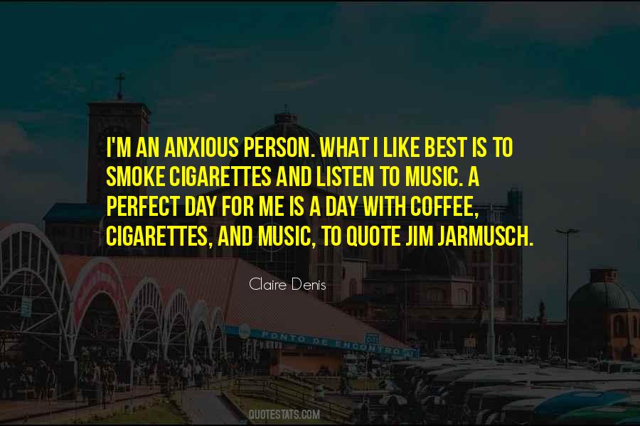 A Perfect Day Quotes #131155