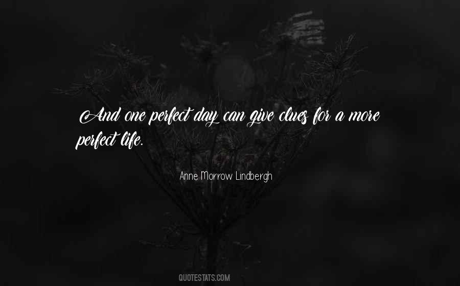 A Perfect Day Quotes #175900