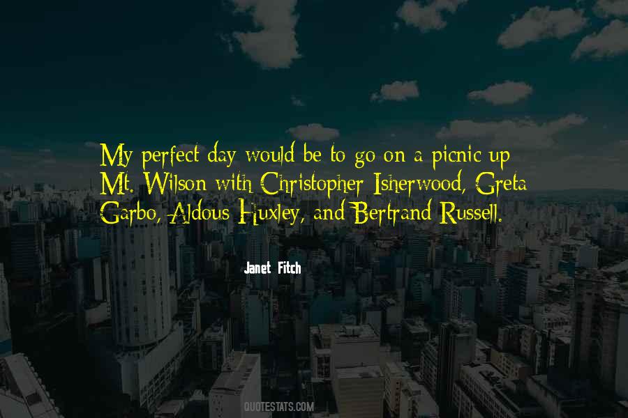 A Perfect Day Quotes #500143