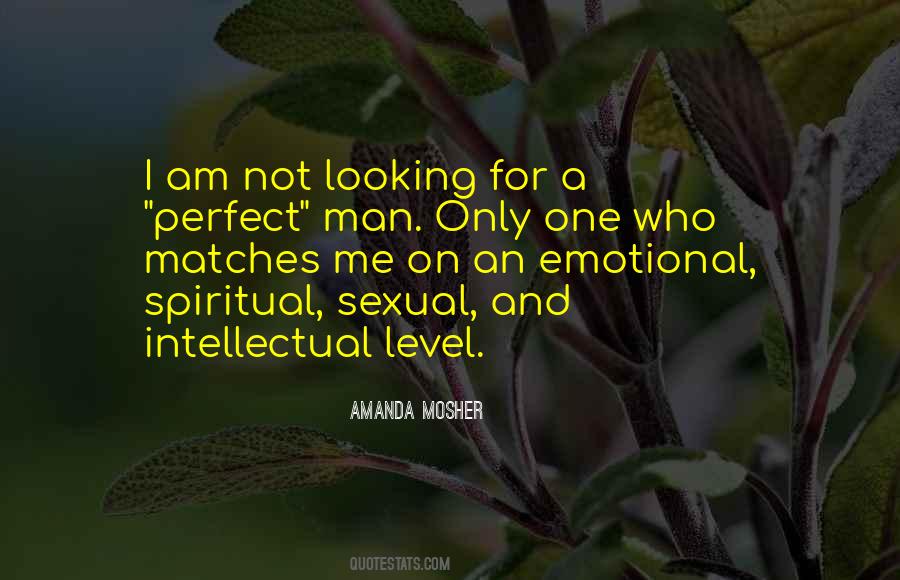 A Perfect Man Quotes #325181