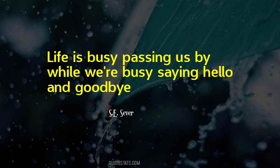 Life Is Busy Quotes #412867