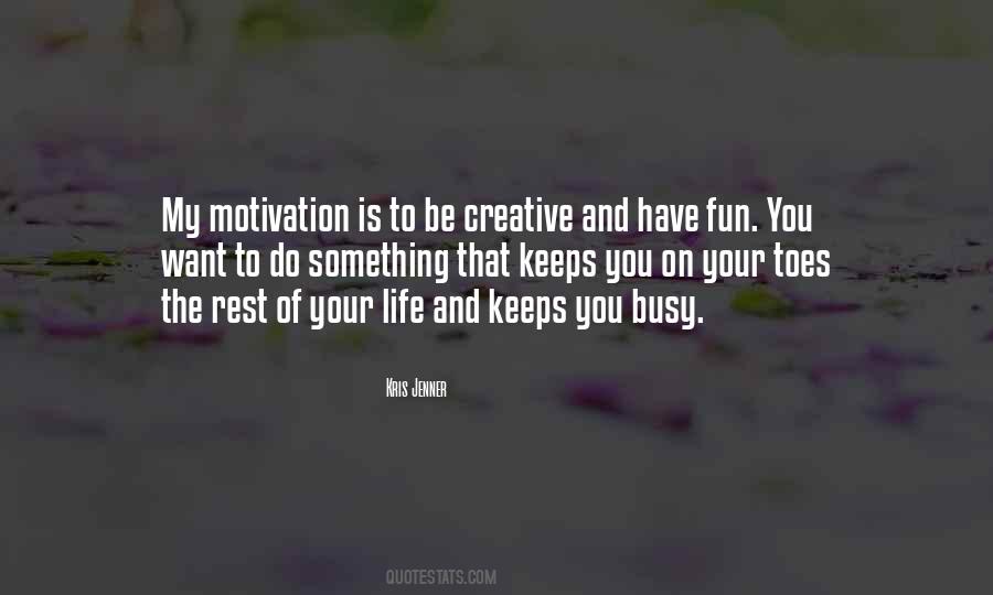 Life Is Busy Quotes #484428