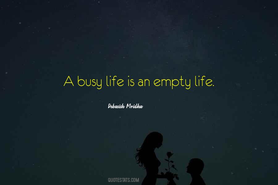 Life Is Busy Quotes #782757