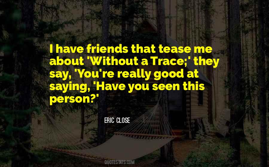 A Person With No Friends Quotes #120338