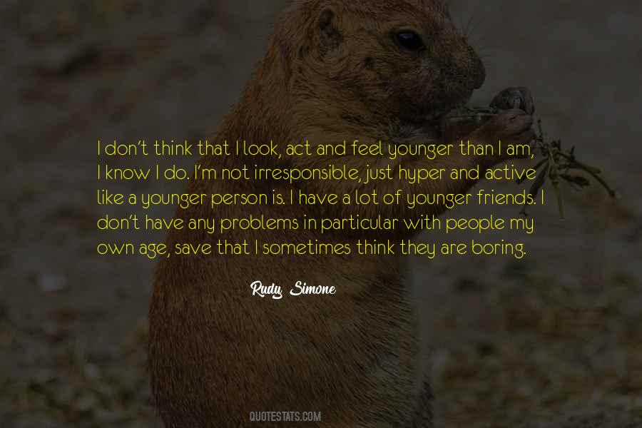 A Person With No Friends Quotes #75372