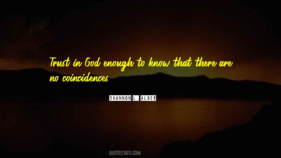Quotes About No Coincidences #200052