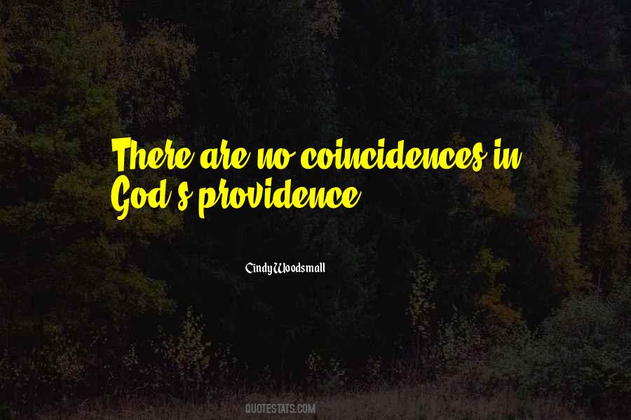 Quotes About No Coincidences #780216