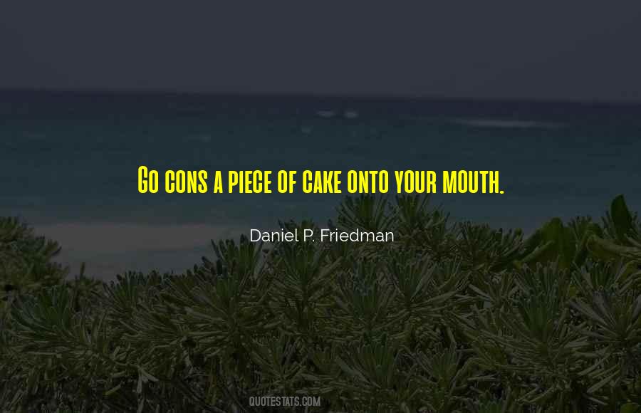 A Piece Of Cake Quotes #1215923
