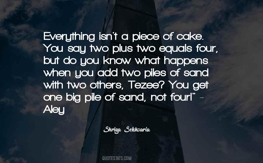 A Piece Of Cake Quotes #1297160