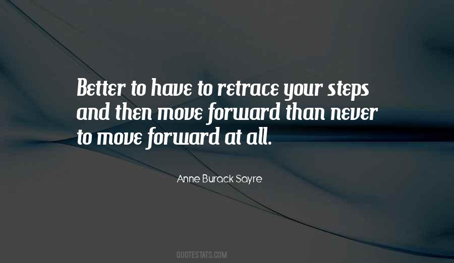 Retrace Your Steps Quotes #696394