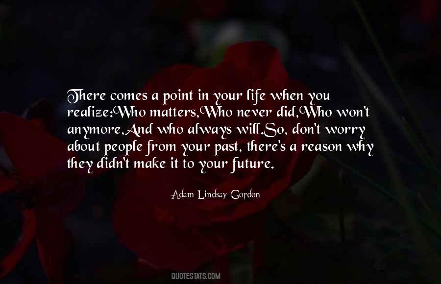 A Point In Your Life Quotes #336273