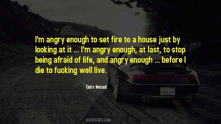 Stop Being Angry Quotes #626284