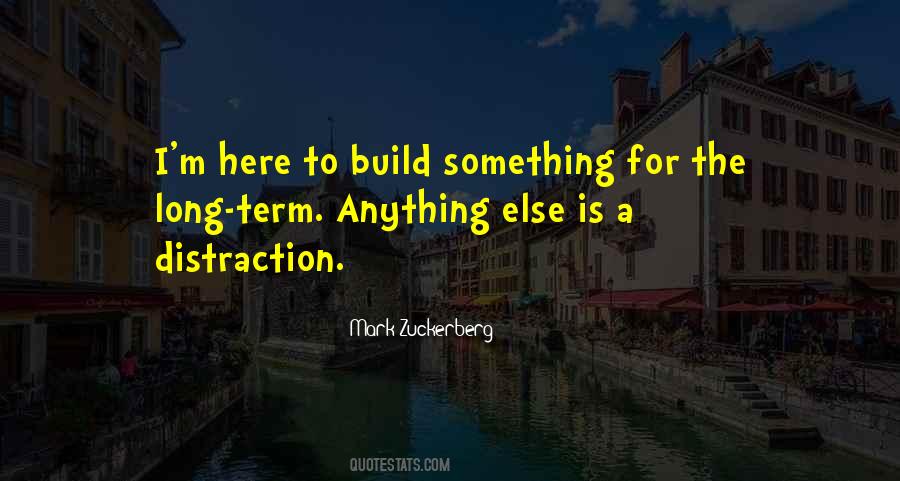 To Build Something Quotes #1753966