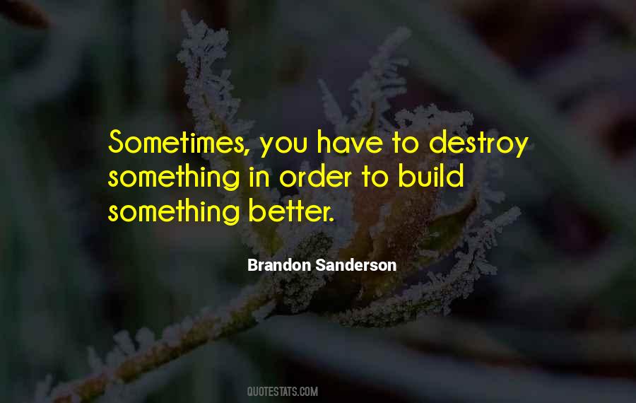 To Build Something Quotes #952992