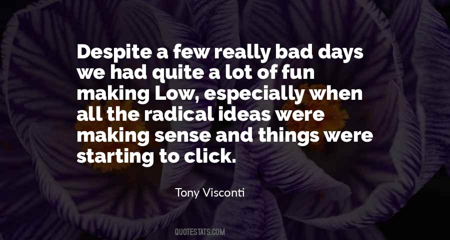 Quotes About No Bad Ideas #110339