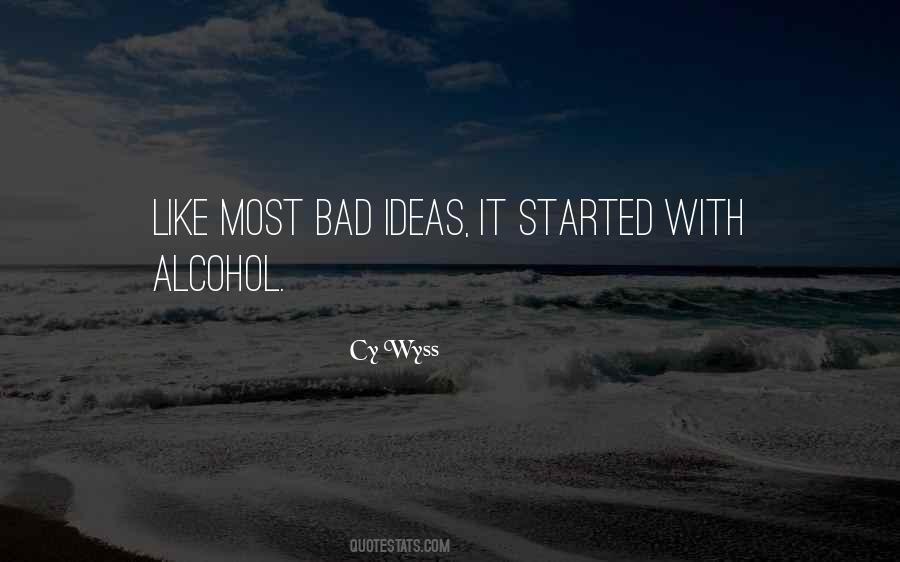 Quotes About No Bad Ideas #87813