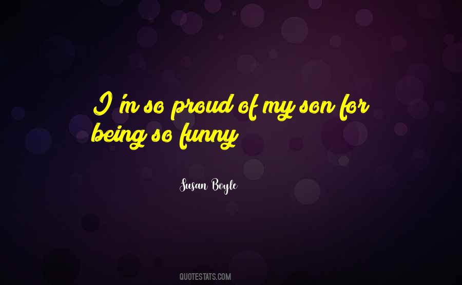 A Proud Son Quotes #421564