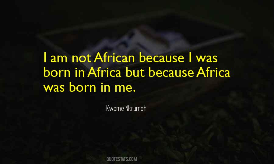 Quotes About Nkrumah #838046