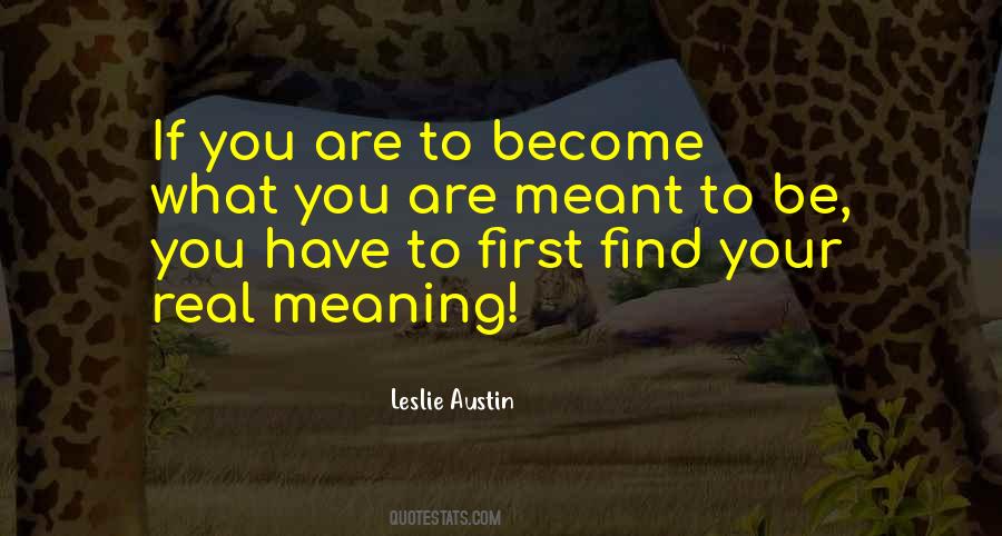 You Are Meant To Be You Quotes #594917
