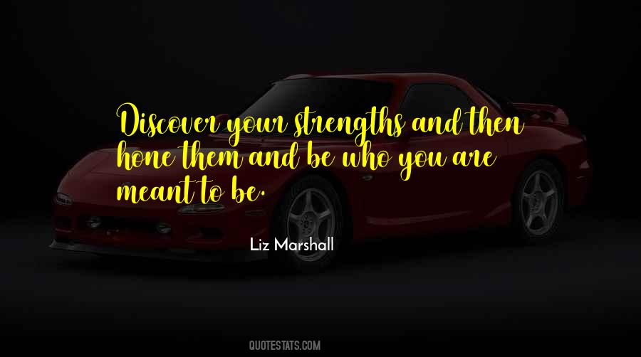 You Are Meant To Be You Quotes #837191
