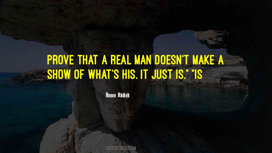 A Real Man Is Quotes #142262