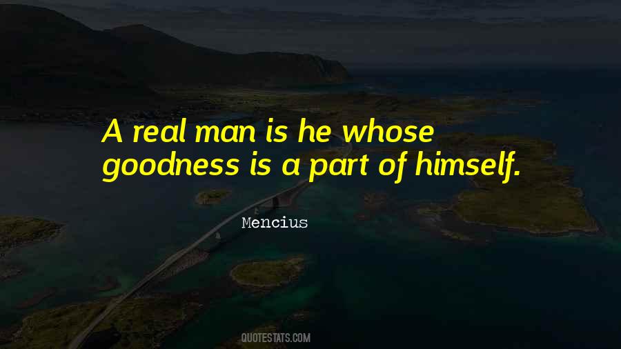 A Real Man Is Quotes #382544