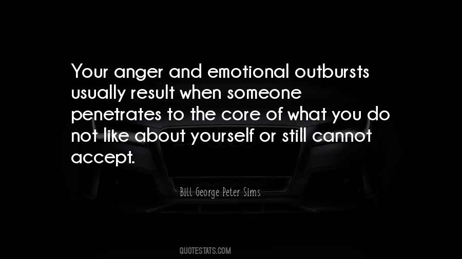 Outbursts Of Anger Quotes #1623262