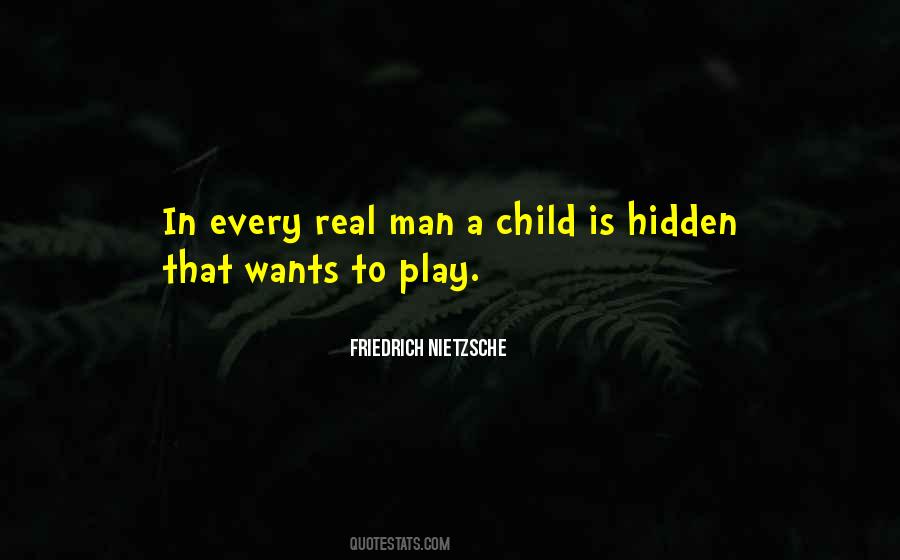 A Real Man Wants Quotes #1497967