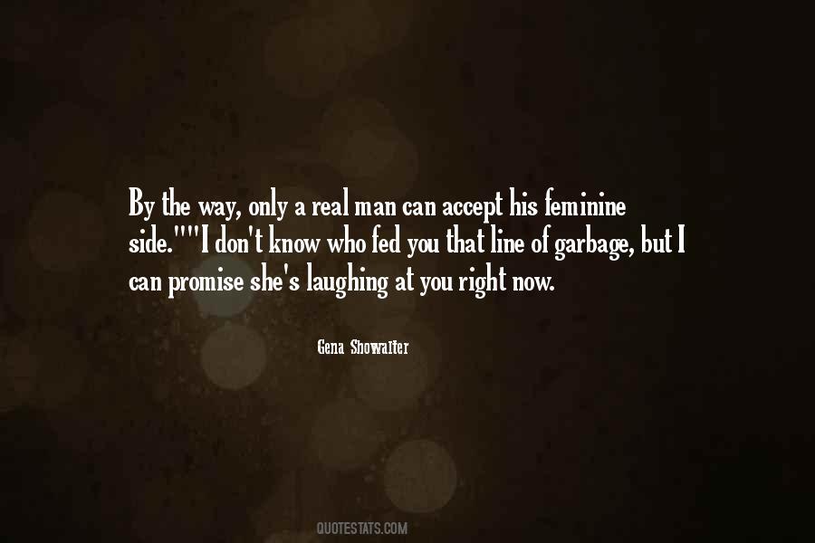 A Real Man Wants Quotes #24246