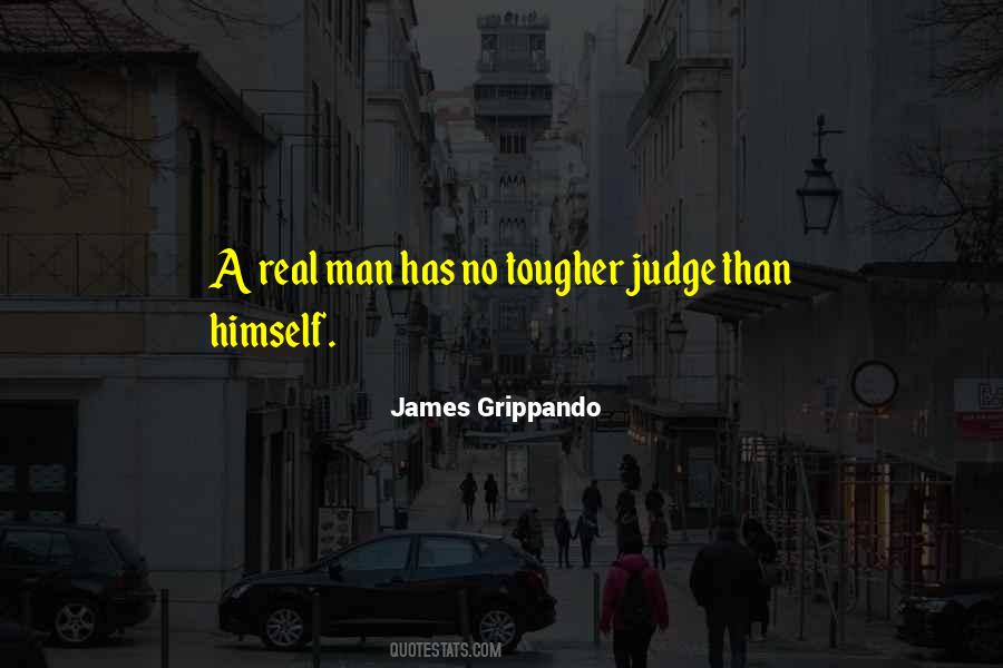 A Real Man Wants Quotes #63667