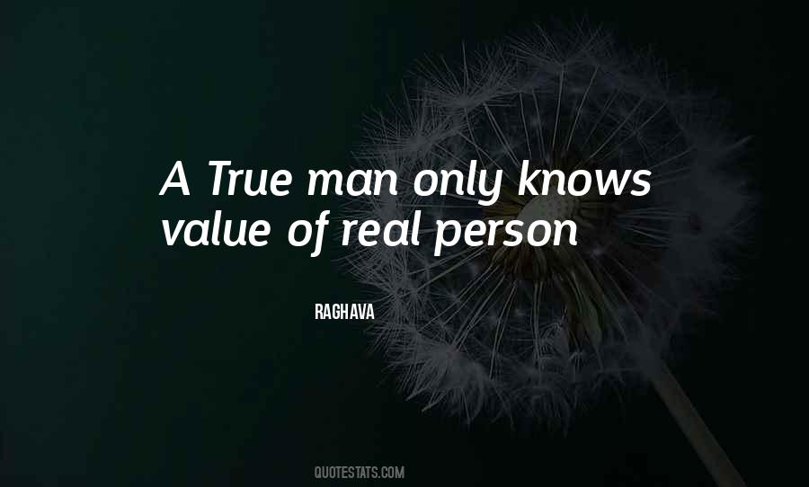 A Real Man Wants Quotes #67960