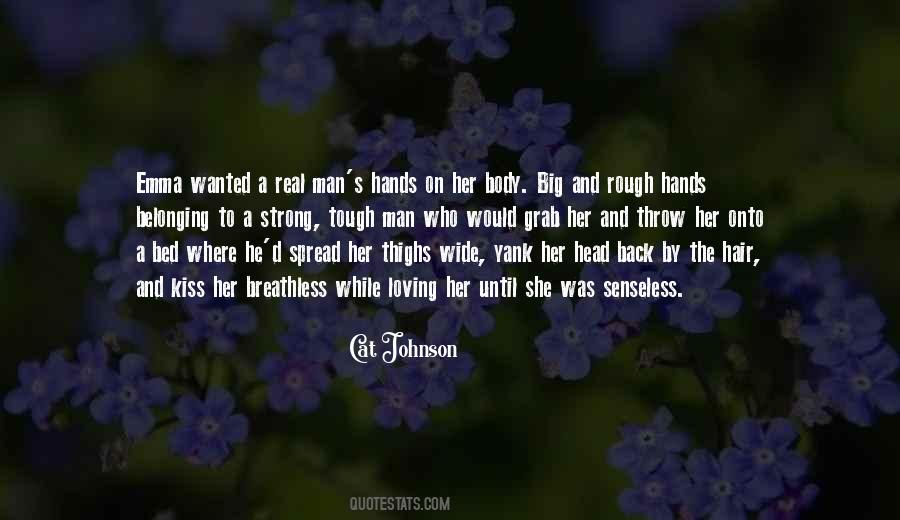 A Real Man Would Quotes #1230225