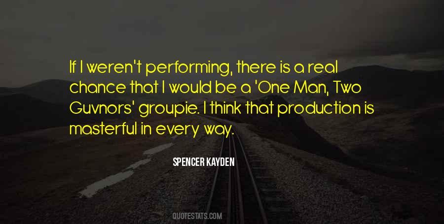 A Real Man Would Quotes #624406