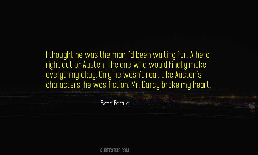 A Real Man Would Quotes #716646