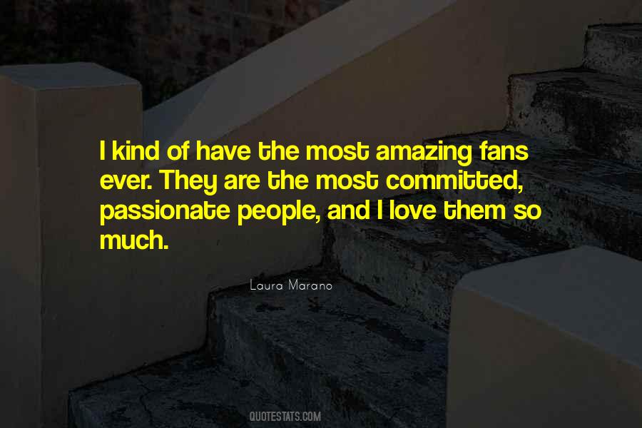 The Most Amazing People Quotes #1362749