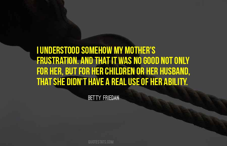 A Real Mother Quotes #520895