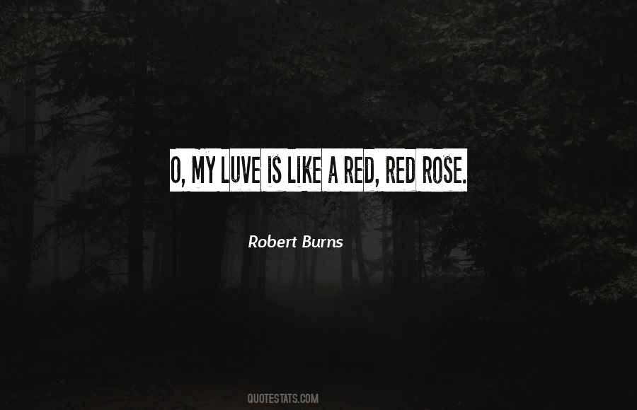 A Red Rose Quotes #1350161