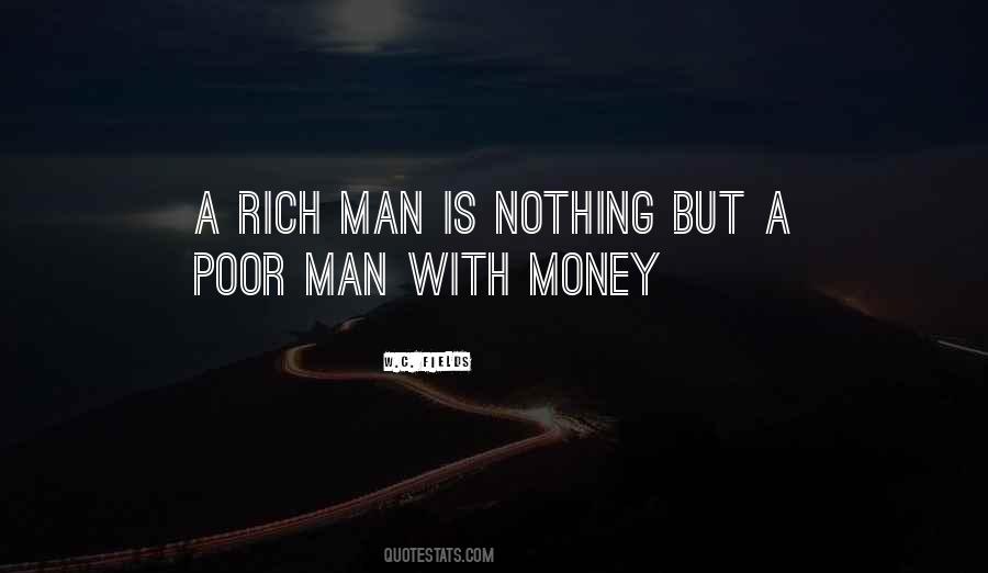 A Rich Man Is Quotes #1773586