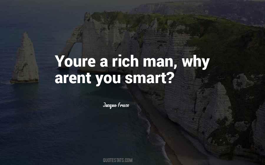 A Rich Man Quotes #1579975