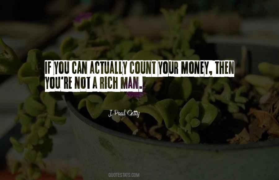 A Rich Man Quotes #283915