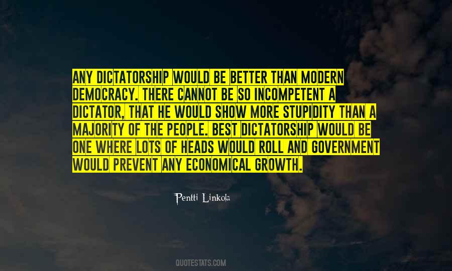 Dictatorship And Democracy Quotes #1054221