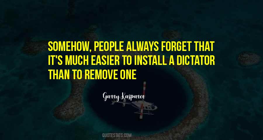 Dictatorship And Democracy Quotes #1537389
