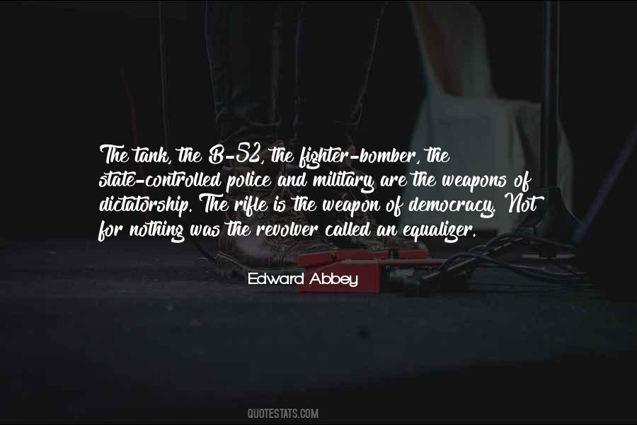 Dictatorship And Democracy Quotes #1728846