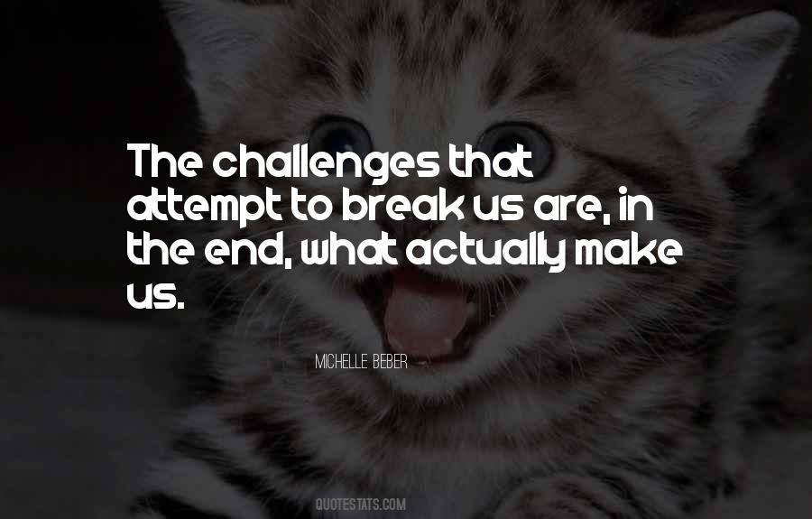 Challenges That Quotes #1863681