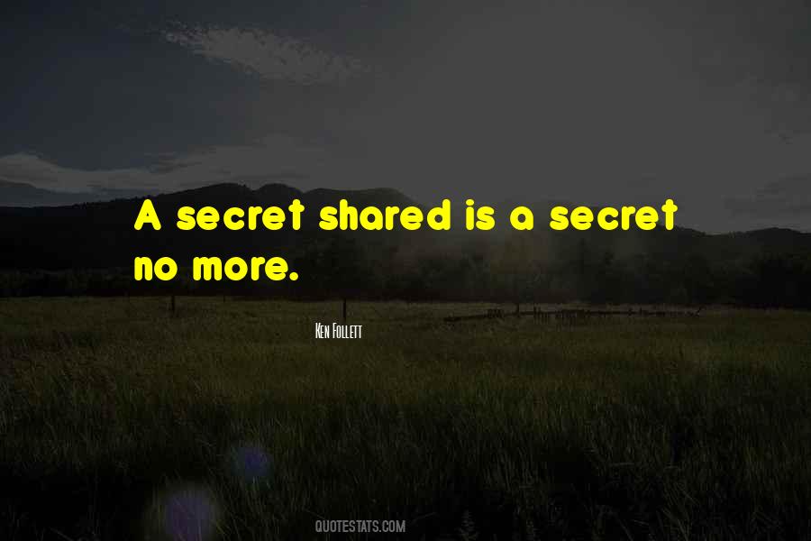 A Secret Shared Quotes #1477859