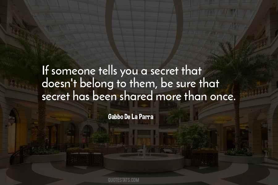 A Secret Shared Quotes #1507534