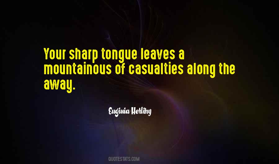 A Sharp Tongue Quotes #1549954