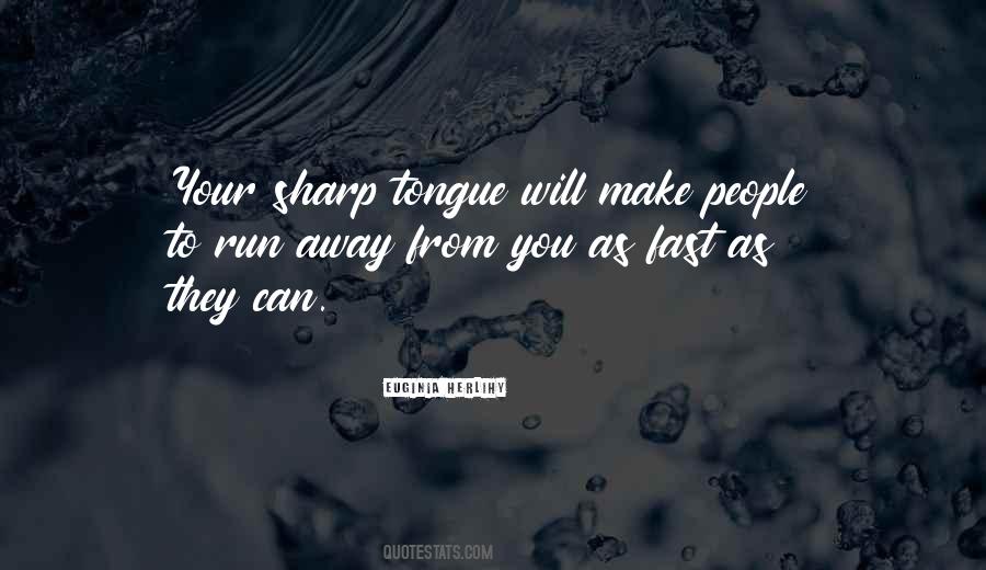 A Sharp Tongue Quotes #167587