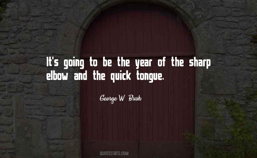 A Sharp Tongue Quotes #616243